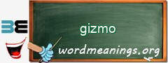 WordMeaning blackboard for gizmo